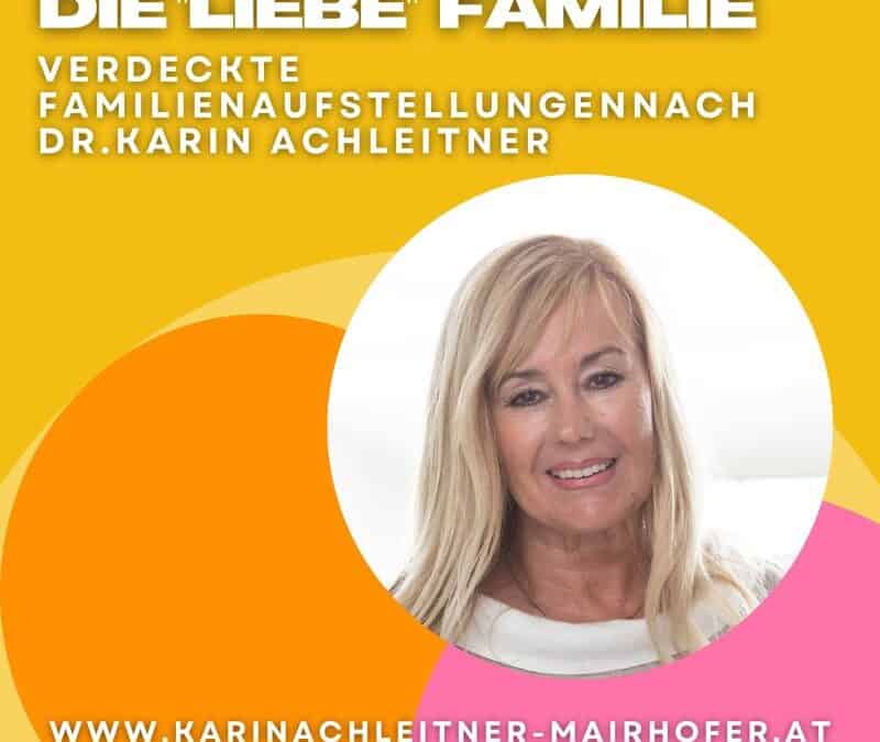 die liebe Familie – Dr. Karin Achleitner